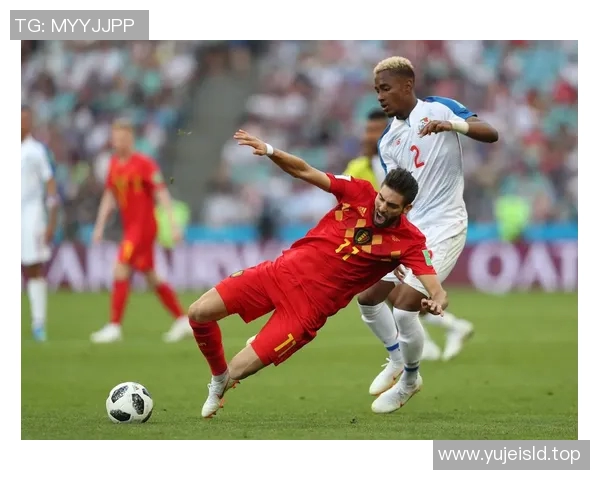 比利时与巴拿马精彩对决直播全程回顾与精彩瞬间分析 比利时与巴拿马精彩对决直播全程回顾与精彩瞬间分析