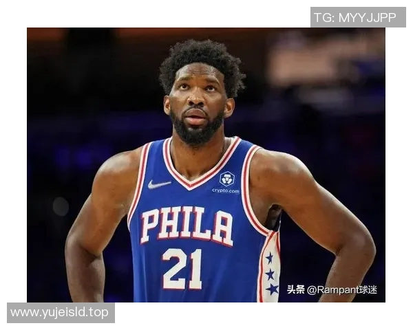 恩比德再创辉煌续写传奇场均得分348分创近40年新高